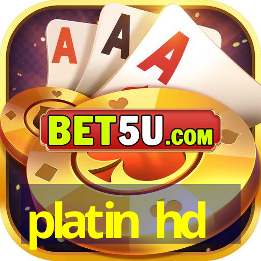 platin hd